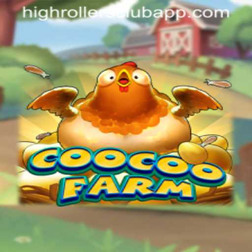 Exploring CooCooFarm: Enter the High Rollers Club