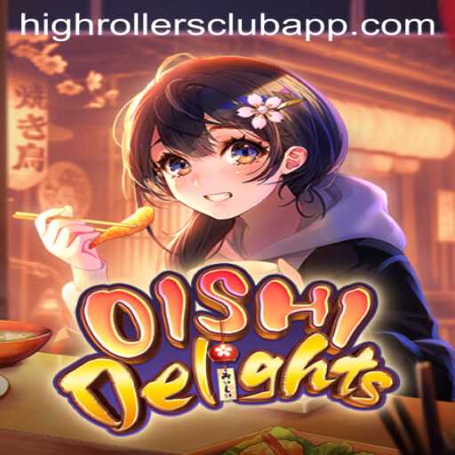 Unveiling OishiDelights: A Guide to the High Rollers Club